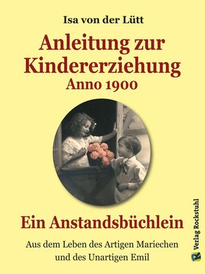 cover image of Anleitung zur Kindererziehung Anno 1900